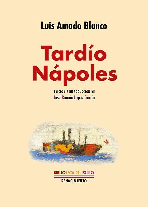 Tardío Nápoles | 9788419617804 | Amado Blanco, Luis | Librería Castillón - Comprar libros online Aragón, Barbastro