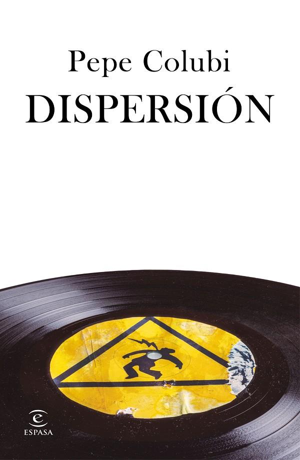 Dispersión | 9788467060829 | Colubi, Pepe | Librería Castillón - Comprar libros online Aragón, Barbastro