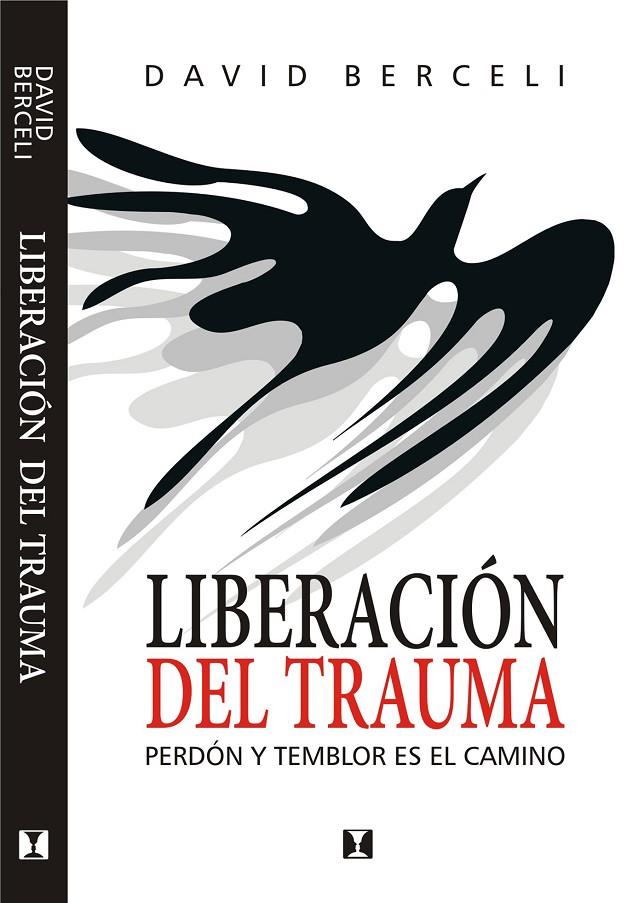 LIBERACION DEL TRAUMA | 9789562421195 | BERCELI DAVID | Librería Castillón - Comprar libros online Aragón, Barbastro