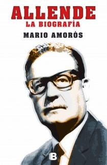 Allende la biografia | 9788466653787 | Amoros, Mario | Librería Castillón - Comprar libros online Aragón, Barbastro