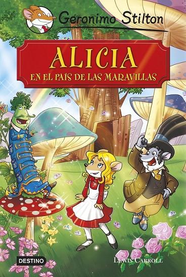 Alicia en el país de las maravillas | 9788408136873 | Geronimo Stilton | Librería Castillón - Comprar libros online Aragón, Barbastro