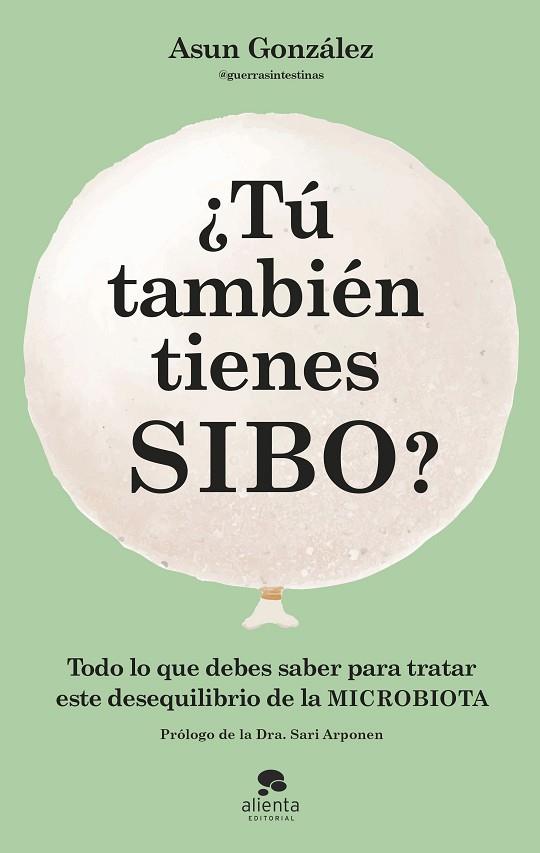 ¿Tú también tienes SIBO? | 9788413442990 | González, Asun | Librería Castillón - Comprar libros online Aragón, Barbastro