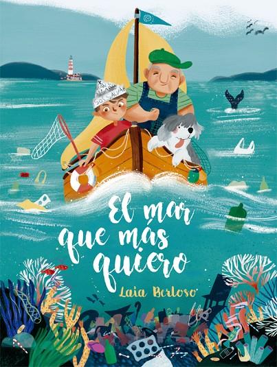 El mar que más quiero | 9788424666699 | Berloso, Laia | Librería Castillón - Comprar libros online Aragón, Barbastro