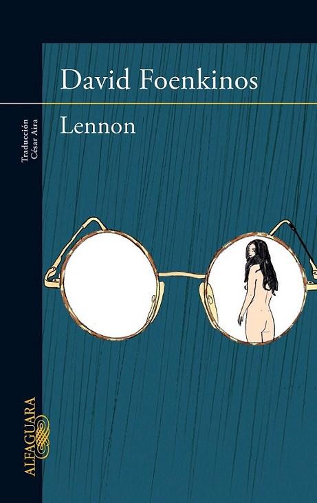 Lennon | 9788420415543 | FOENKINOS, DAVID | Librería Castillón - Comprar libros online Aragón, Barbastro