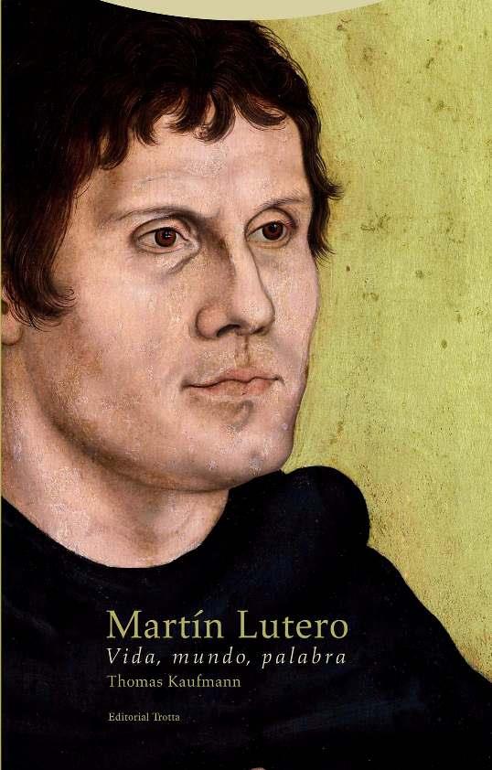 Martín Lutero | 9788498797367 | Kaufmann, Thomas | Librería Castillón - Comprar libros online Aragón, Barbastro