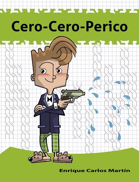 Cero-Cero-Perico | 9788494811951 | Martín, Enrique Carlos | Librería Castillón - Comprar libros online Aragón, Barbastro