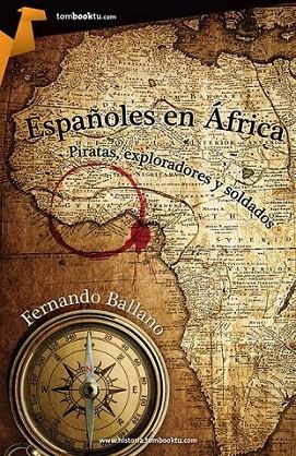 Españoles en África | 9788415747277 | Ballano Gonzalo, Fernando | Librería Castillón - Comprar libros online Aragón, Barbastro