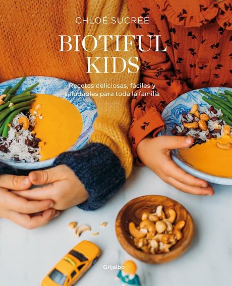 Biotiful Kids | 9788418007835 | Sucrée, Chloé | Librería Castillón - Comprar libros online Aragón, Barbastro