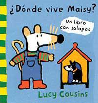 DONDE VIVE MAISY ? | 9788495040466 | COUSINS, LUCY | Librería Castillón - Comprar libros online Aragón, Barbastro