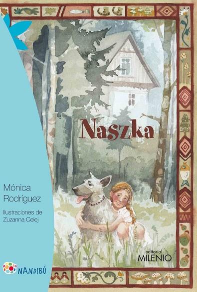 Naszka | 9788497438100 | Rodríguez Suárez, Mónica | Librería Castillón - Comprar libros online Aragón, Barbastro