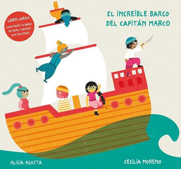 El increíble barco del capitán Marco | 9788418133152 | Alicia Acosta | Librería Castillón - Comprar libros online Aragón, Barbastro