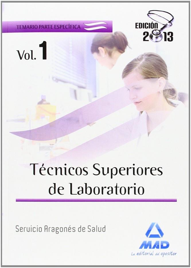 TECNICO SUPERIORES DE LABORATORIO ESPECIFICO I SALUD ARAGONÉS | 9788467695120 | VV.AA. | Librería Castillón - Comprar libros online Aragón, Barbastro