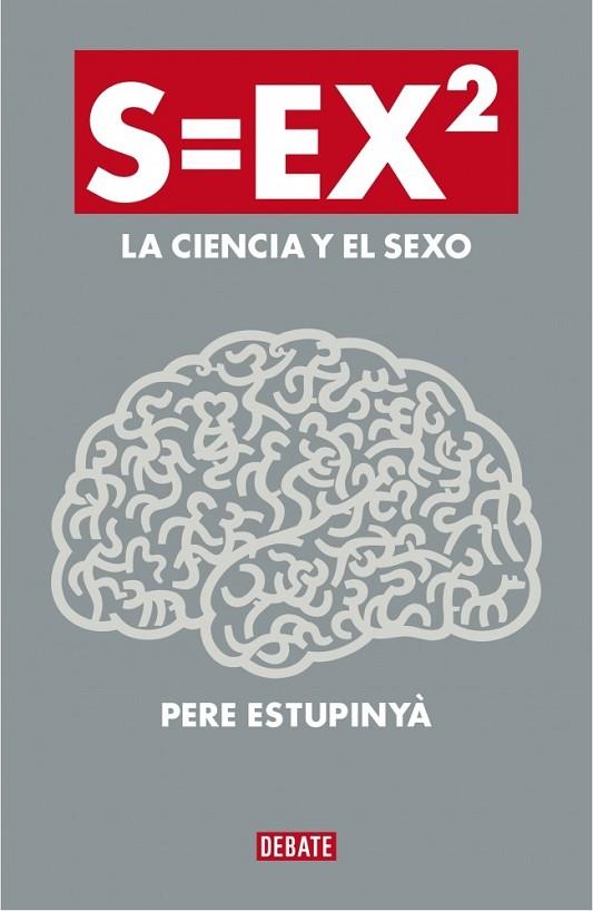 S=ex2 : La ciencia del sexo | 9788499922386 | ESTUPINYA, PERE | Librería Castillón - Comprar libros online Aragón, Barbastro