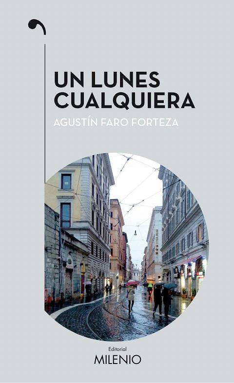 Un lunes cualquiera | 9788497438124 | Faro Forteza, Agustín | Librería Castillón - Comprar libros online Aragón, Barbastro