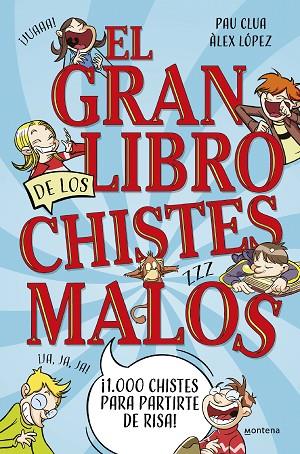 El gran libro de los chistes malos | 9788419650450 | Clua, Pau/López, Àlex | Librería Castillón - Comprar libros online Aragón, Barbastro