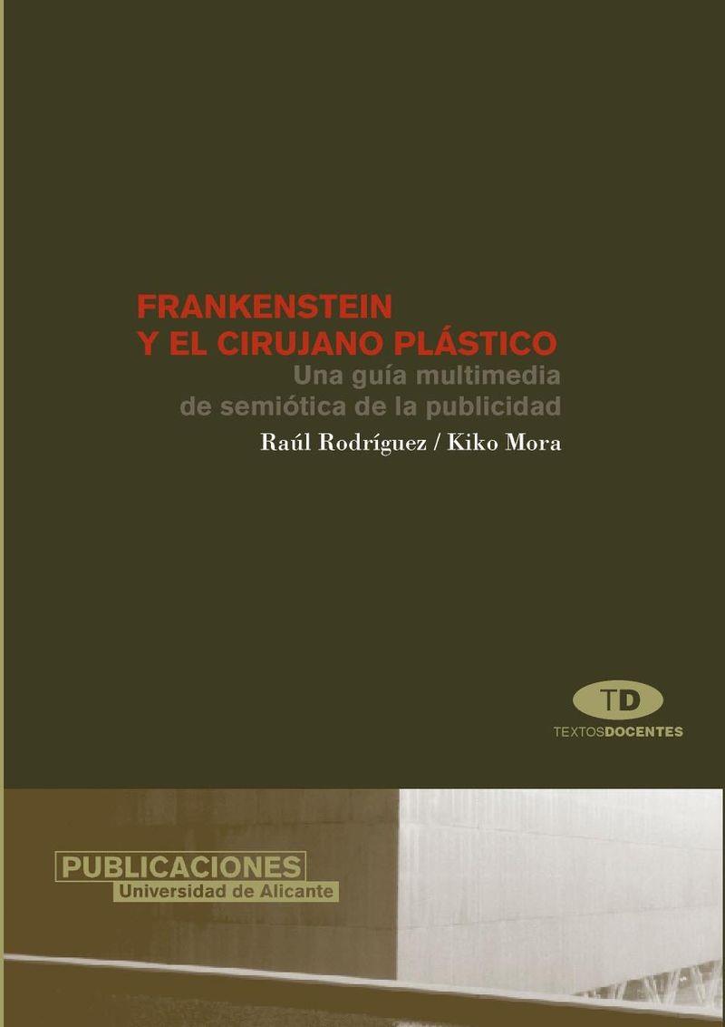 FRANKENSTEIN Y EL CIRUJANO PLASTICO (+CDROM) | 9788479086367 | RODRIGUEZ, RAUL; MORA, KIKO | Librería Castillón - Comprar libros online Aragón, Barbastro