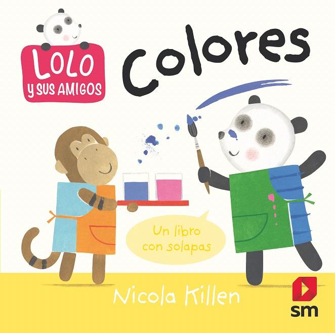 COLORES - Lolo y sus amigos | 9788491076360 | Killen, Nicola | Librería Castillón - Comprar libros online Aragón, Barbastro