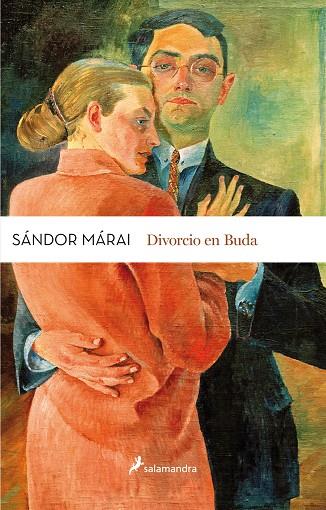 Divorcio en buda | 9788498388138 | Márai, Sándor | Librería Castillón - Comprar libros online Aragón, Barbastro