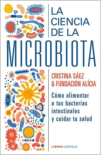 La ciencia de la microbiota | 9788448029463 | Fundación Alícia / Saez, Cristina | Librería Castillón - Comprar libros online Aragón, Barbastro