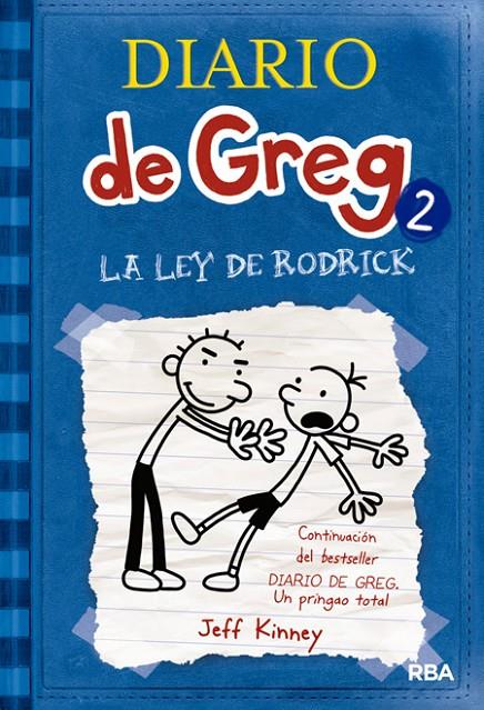 DIARIO DE GREG 2 : LA LEY DE RODRICK | 9788498674019 | KINNEY, JEFF | Librería Castillón - Comprar libros online Aragón, Barbastro