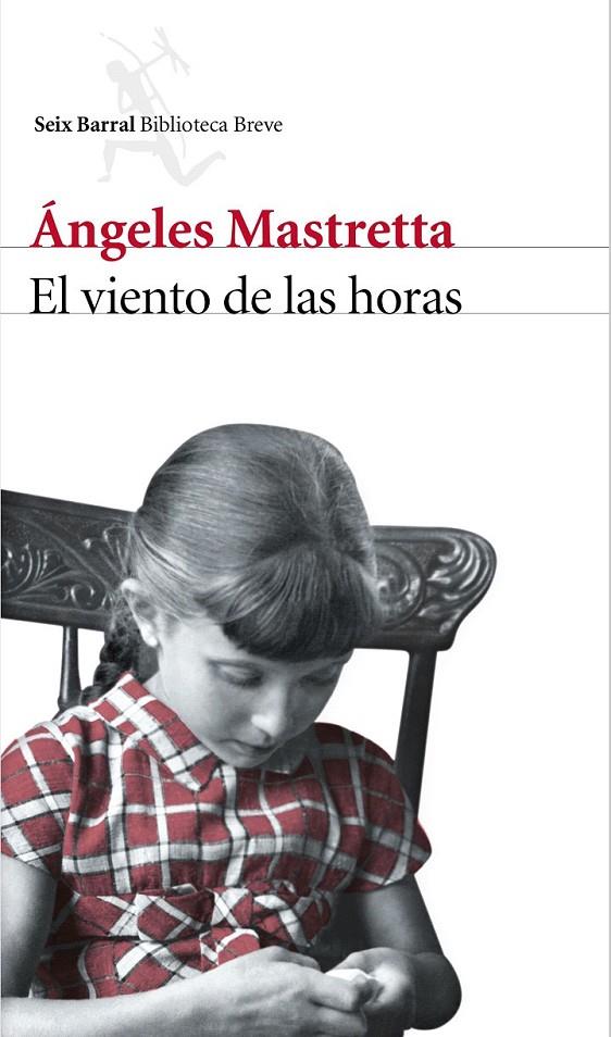 El viento de las horas | 9788432228896 | Mastretta, Ángeles | Librería Castillón - Comprar libros online Aragón, Barbastro