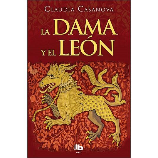 DAMA Y EL LEON,LA | 9788490704219 | CASANOVA,CLAUDIA | Librería Castillón - Comprar libros online Aragón, Barbastro