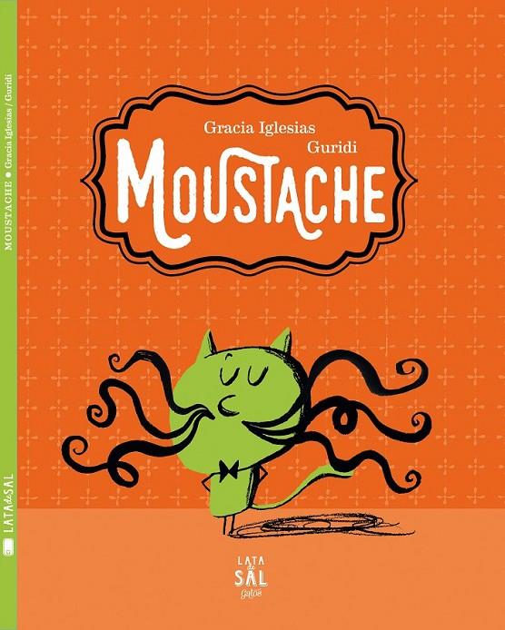 Moustache | 9788494434310 | Iglesias, Gracia | Librería Castillón - Comprar libros online Aragón, Barbastro