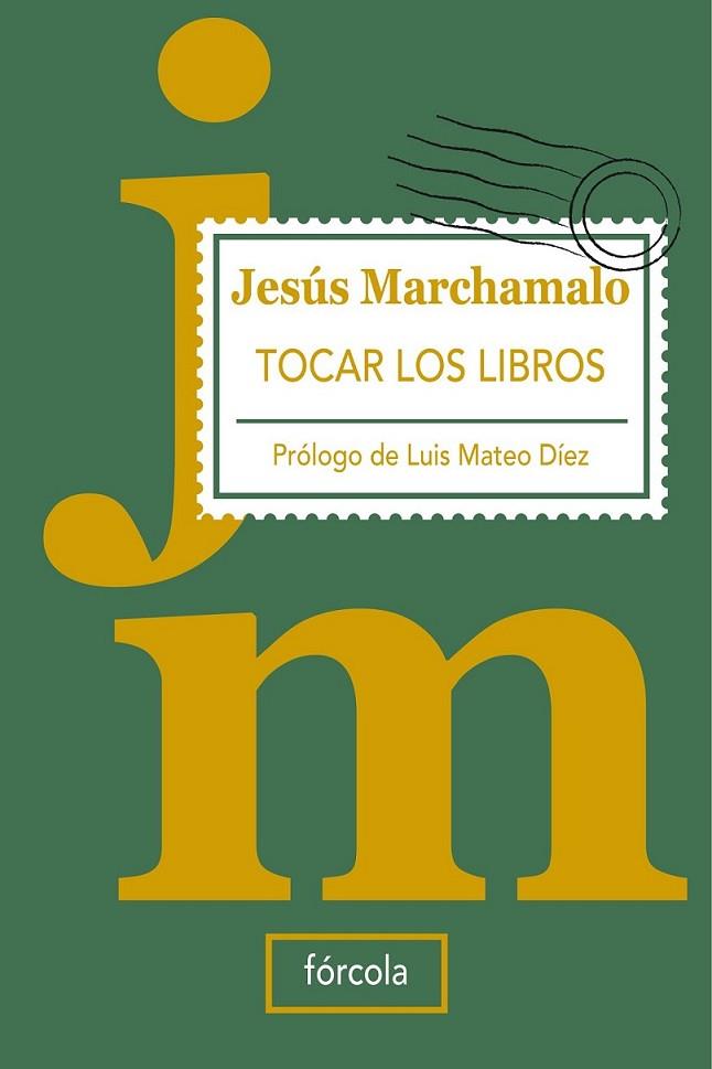 TOCAR LOS LIBROS | 9788493632199 | MARCHAMALO, JESUS | Librería Castillón - Comprar libros online Aragón, Barbastro