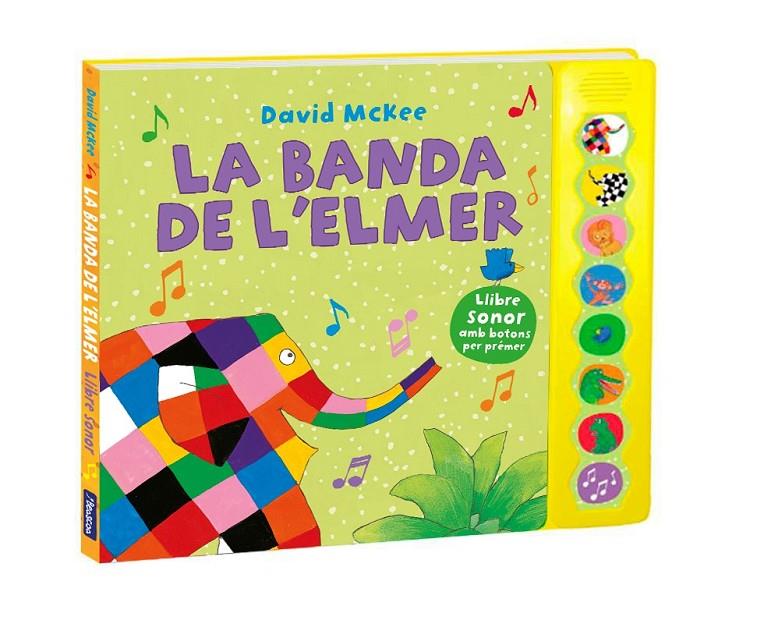 La banda de l'Elmer (L'Elmer. Llibre de sons) | 9788448855390 | McKee, David | Librería Castillón - Comprar libros online Aragón, Barbastro