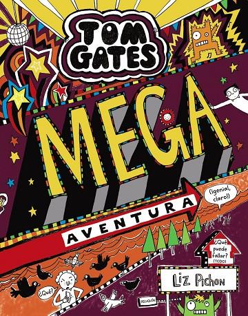 Tom Gates: Mega aventura (¡genial, claro!) | 9788469624647 | Pichon, Liz | Librería Castillón - Comprar libros online Aragón, Barbastro