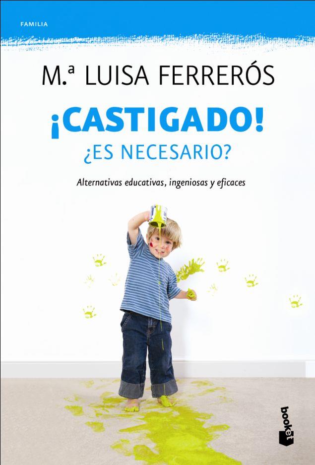 ¡Castigado! | 9788408110521 | Ferrerós, María Luisa | Librería Castillón - Comprar libros online Aragón, Barbastro