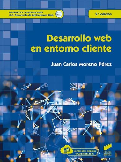 Desarrollo web en entorno cliente (2ª Edición) | 9788491714903 | Moreno Pérez, Juan Carlos | Librería Castillón - Comprar libros online Aragón, Barbastro
