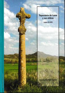 TOPONIMIA DE LUNA Y SUS ALDEAS (SIGLOS XI-XIX) | 9788499114156 | SAEZ CASTAN, JUAN IGNACIO | Librería Castillón - Comprar libros online Aragón, Barbastro