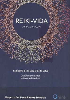 REIKI-VIDA. CURSO COMPLETO | 9788489287754 | Ramos Torroba, Paco | Librería Castillón - Comprar libros online Aragón, Barbastro