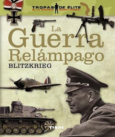 La guerra relámpago. Blitzkrieg | 9788499282046 | Vázquez García, Juan | Librería Castillón - Comprar libros online Aragón, Barbastro