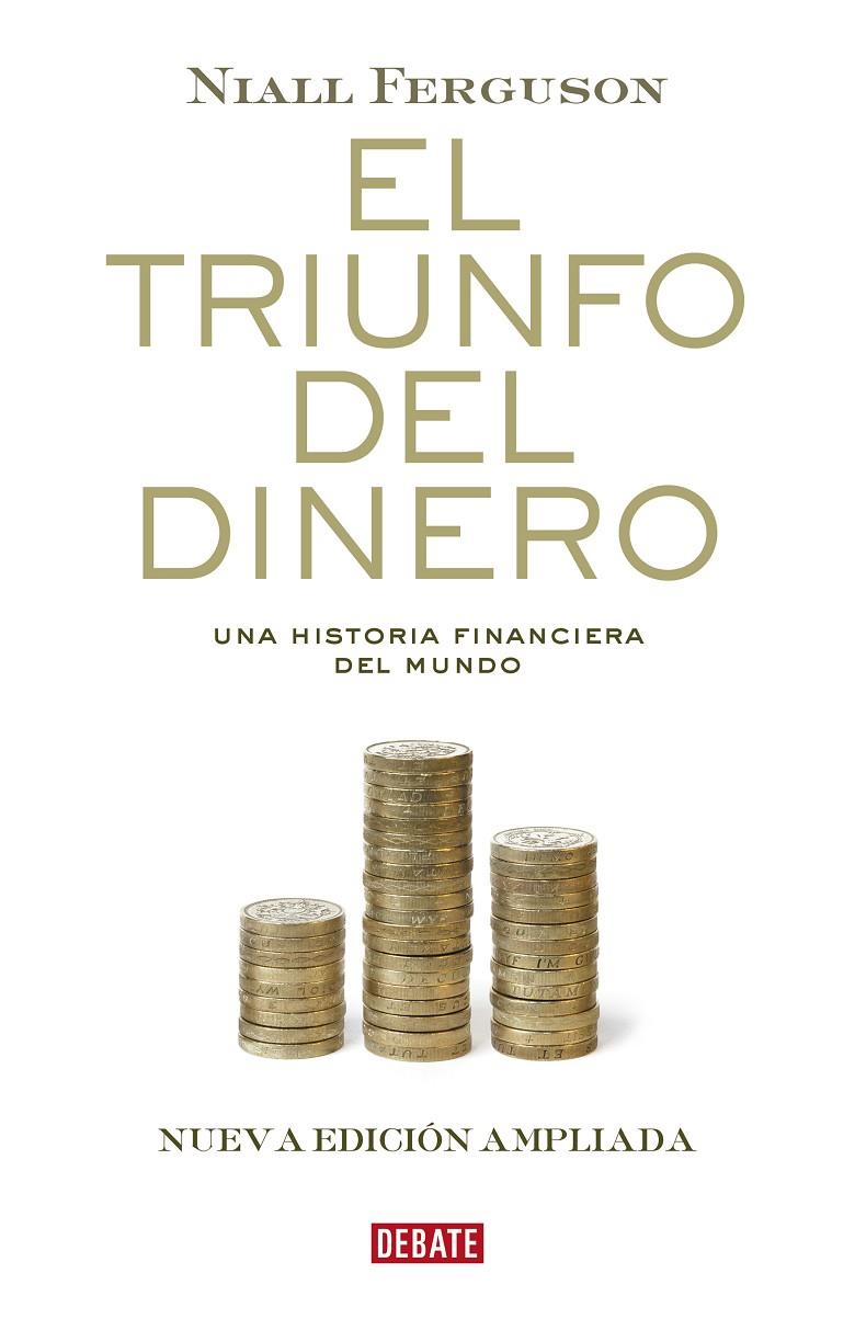 El triunfo del dinero | 9788418006500 | Ferguson, Niall | Librería Castillón - Comprar libros online Aragón, Barbastro