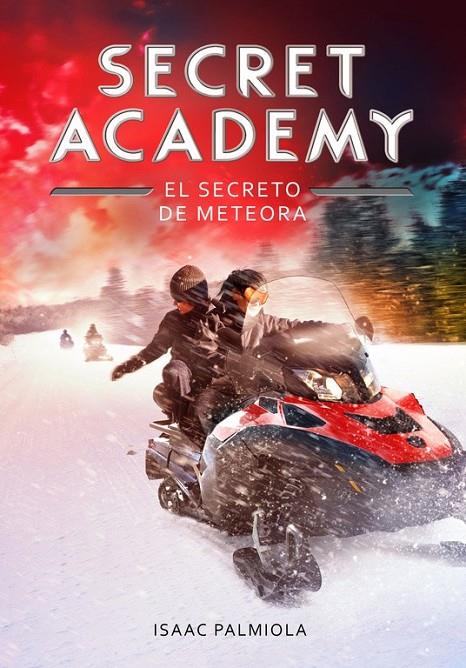 El secreto de Meteora (Secret Academy 4) | 9788490434192 | PALMIOLA, ISAAC | Librería Castillón - Comprar libros online Aragón, Barbastro