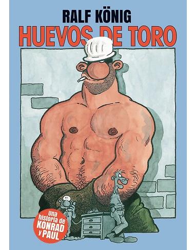HUEVOS DE TORO | 9788417442972 | RALF KONIG | Librería Castillón - Comprar libros online Aragón, Barbastro