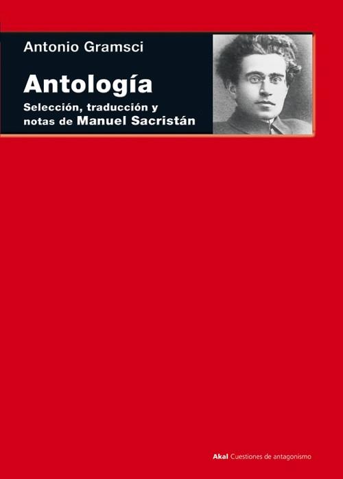Antología | 9788446037934 | Gramsci, Antonio | Librería Castillón - Comprar libros online Aragón, Barbastro