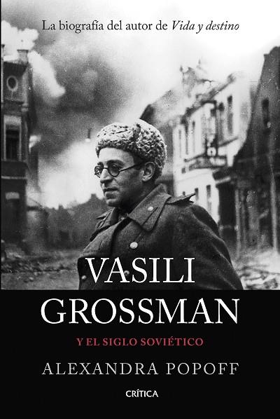 Vasili Grossman y el siglo soviético | 9788491994589 | Popoff, Alexandra | Librería Castillón - Comprar libros online Aragón, Barbastro