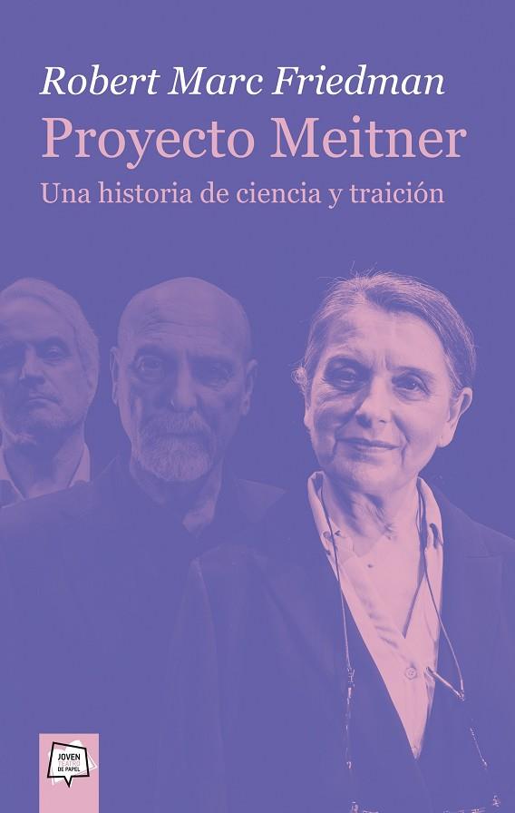 Proyecto Meitner. Una historia de ciencia y traición | 9788491425311 | AA.VV | Librería Castillón - Comprar libros online Aragón, Barbastro