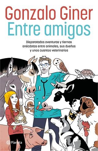 Entre amigos | 9788408254706 | Giner, Gonzalo | Librería Castillón - Comprar libros online Aragón, Barbastro
