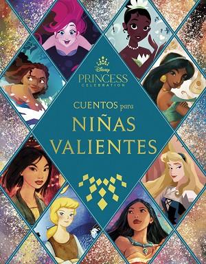 Princesas. Cuentos para niñas valientes | 9788418335914 | Disney | Librería Castillón - Comprar libros online Aragón, Barbastro