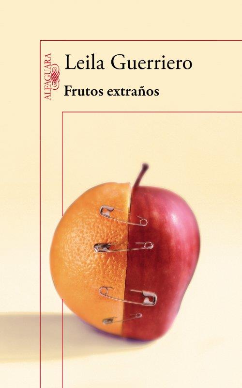 FRUTOS EXTRAÑOS | 9788420403717 | GUERRIERO, LEILA | Librería Castillón - Comprar libros online Aragón, Barbastro