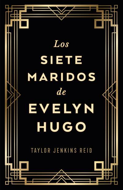 Los siete maridos de Evelyn Hugo (edición coleccionista) | 9788419030733 | Jenkins Reid, Taylor | Librería Castillón - Comprar libros online Aragón, Barbastro