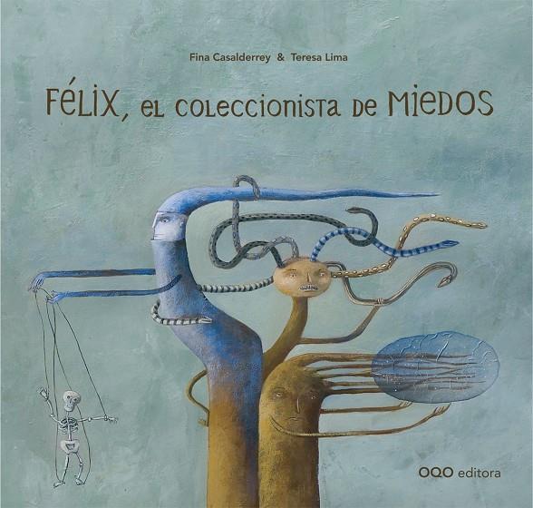FÉLIX EL COLECCIONISTA DE MIEDOS | 9788498712070 | CASALDERREY, FINA | Librería Castillón - Comprar libros online Aragón, Barbastro
