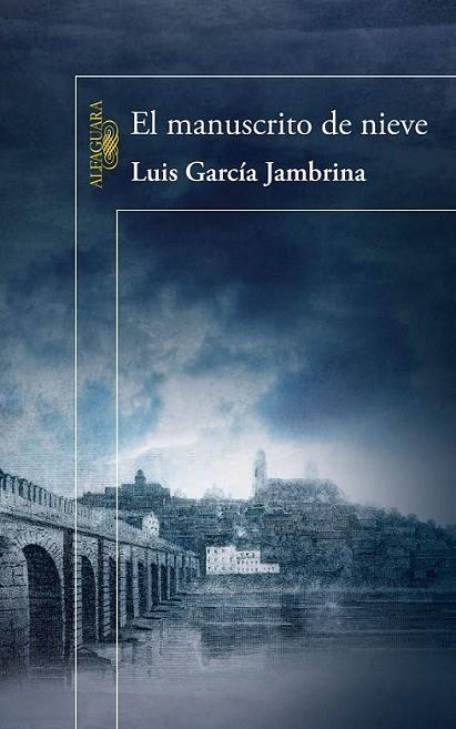 MANUSCRITO DE NIEVE, EL | 9788420406602 | GARCIA JAMBRINA, LUIS | Librería Castillón - Comprar libros online Aragón, Barbastro