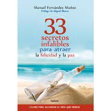 33 secretos infalibles para atraer la felicidad y la paz | 9788494508479 | Fernández Muñoz, Manuel | Librería Castillón - Comprar libros online Aragón, Barbastro