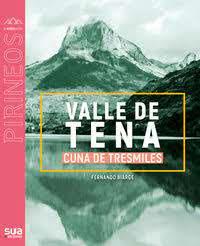 VALLE DE TENA : CUNA DE TRESMILES  | 9788482167589 | BIARGE, FERNANDO | Librería Castillón - Comprar libros online Aragón, Barbastro