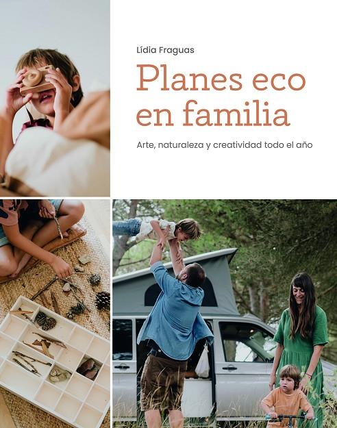 Planes eco en familia | 9788499796864 | Fraguas, Lídia | Librería Castillón - Comprar libros online Aragón, Barbastro